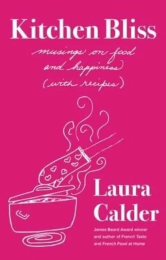 Kitchen Bliss av Laura Calder
