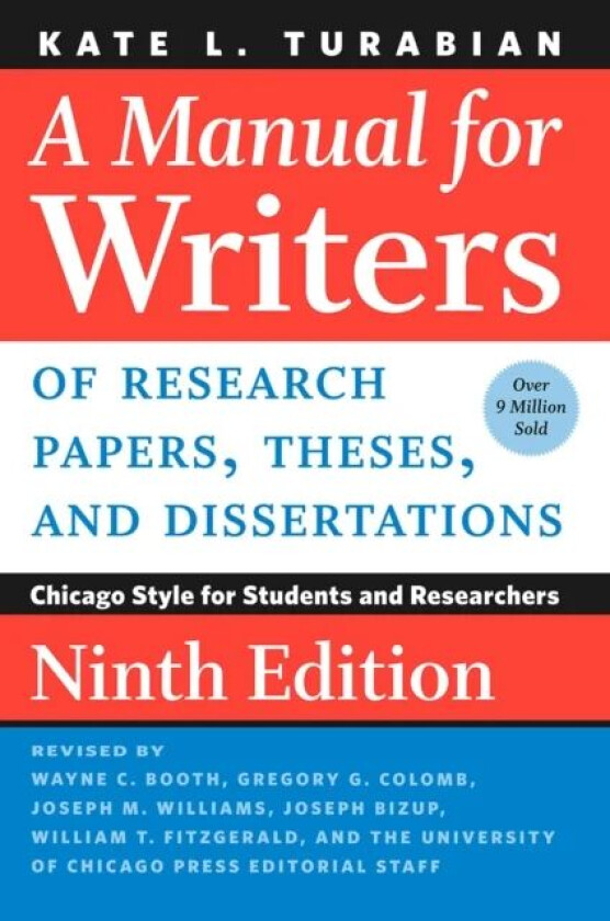 A Manual for Writers of Research Papers, Theses, and Dissertations, Ninth Edition av Kate L. Turabian