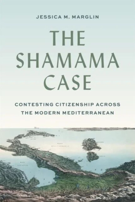 The Shamama Case av Jessica Marglin