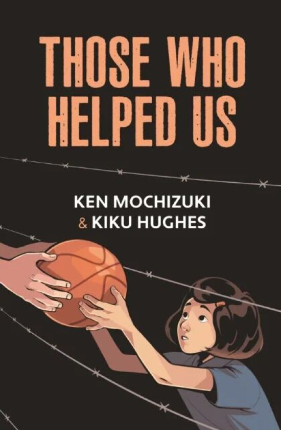 Those Who Helped Us av Ken Mochizuki