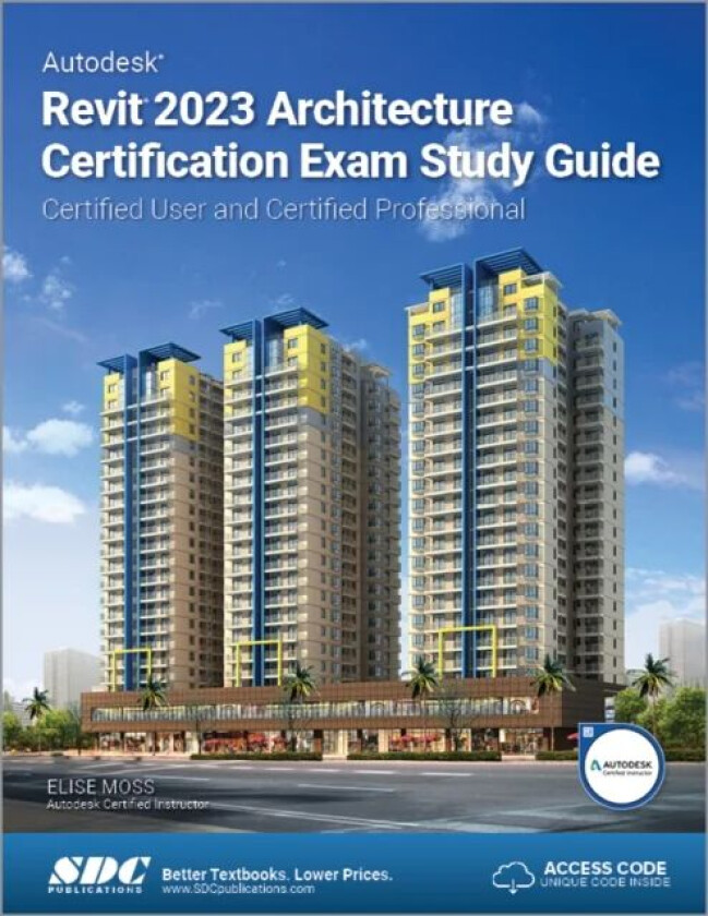 Autodesk Revit 2023 Architecture Certification Exam Study Guide av Elise Moss