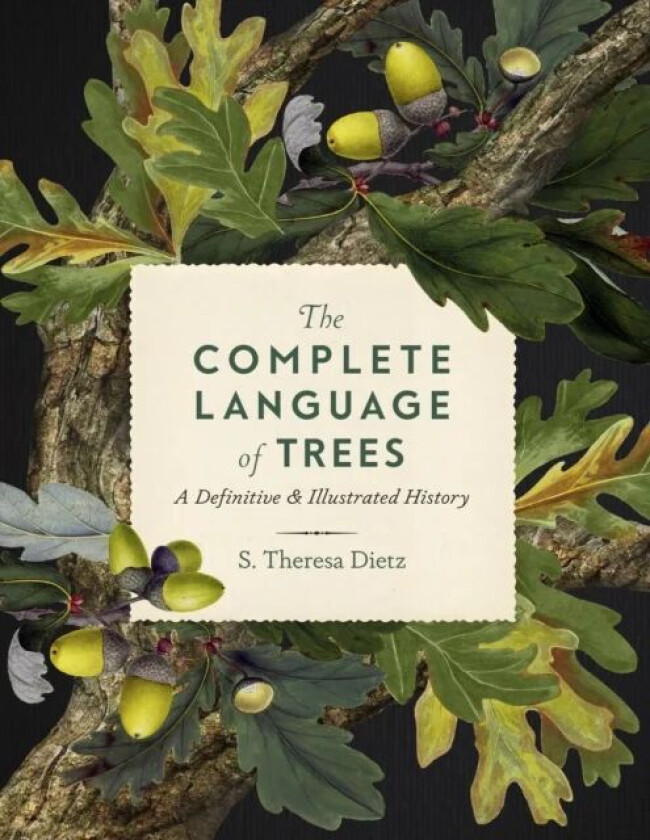 The Complete Language of Trees av S. Theresa Dietz
