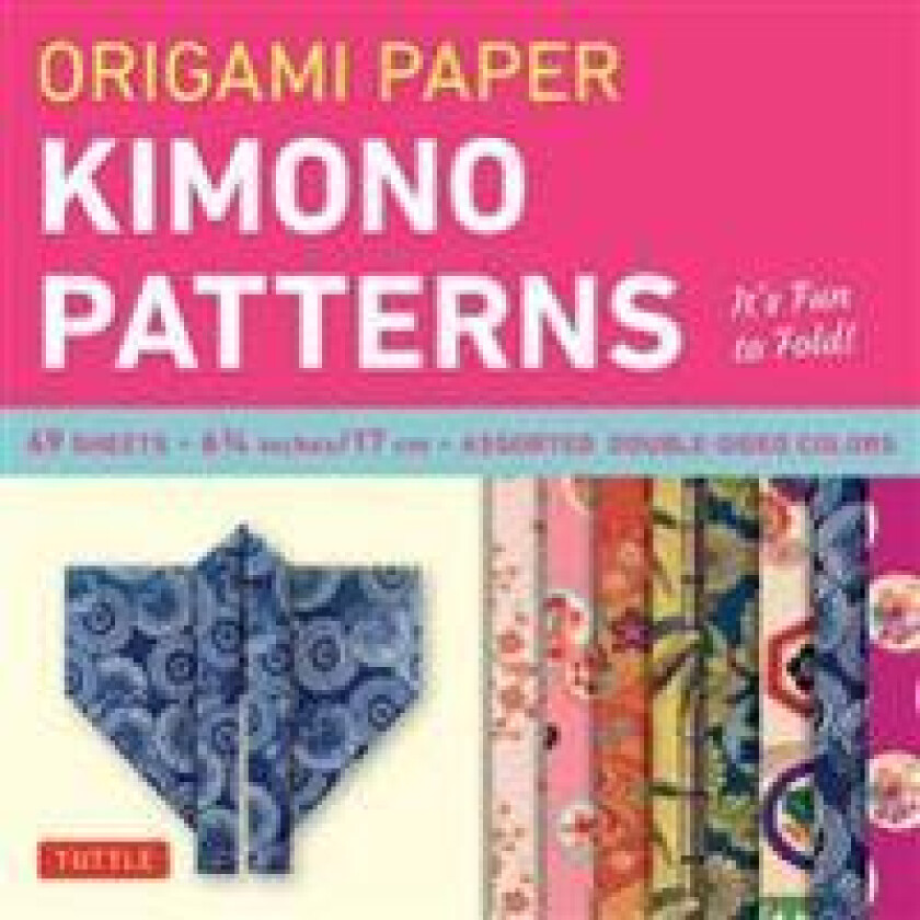 Origami Paper - Kimono Patterns - Small 6 3/4' - 48 Sheets