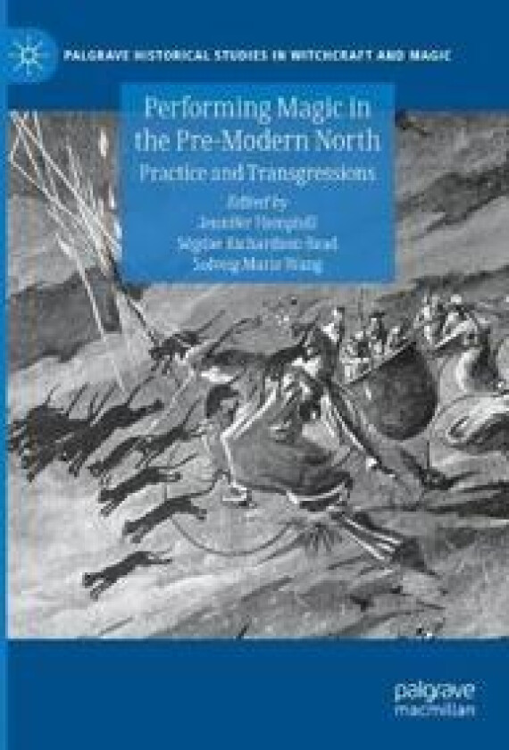 Performing Magic in the Pre-Modern North