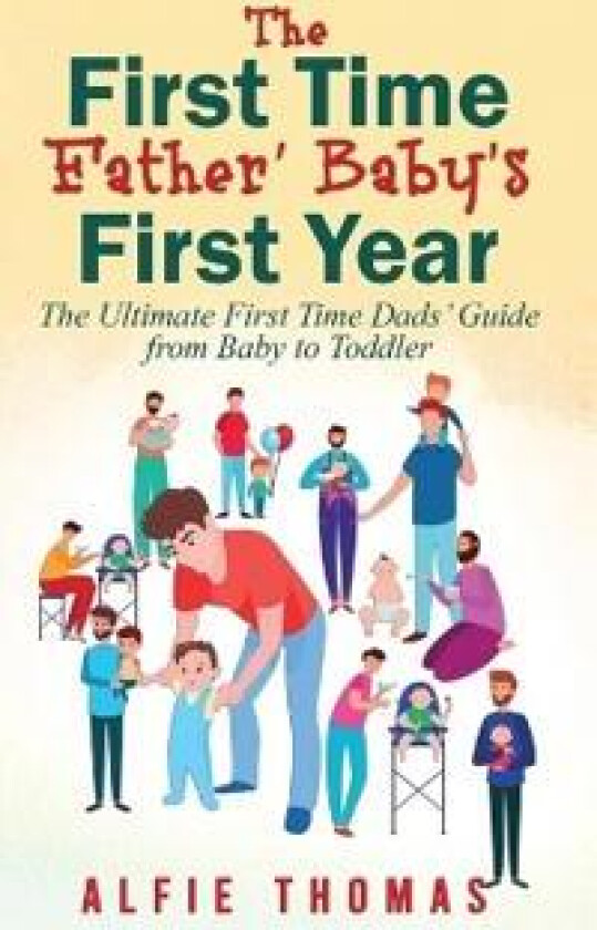 First Time Father' Baby's First Year