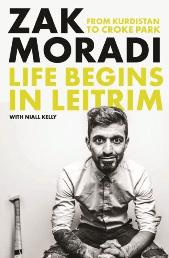 Life Begins in Leitrim av Zak Moradi