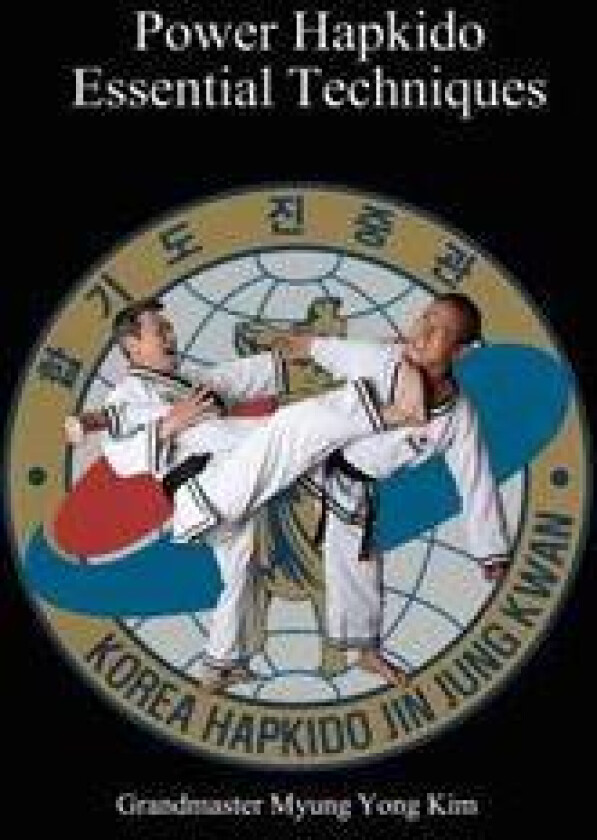 Power Hapkido Essential Techniques