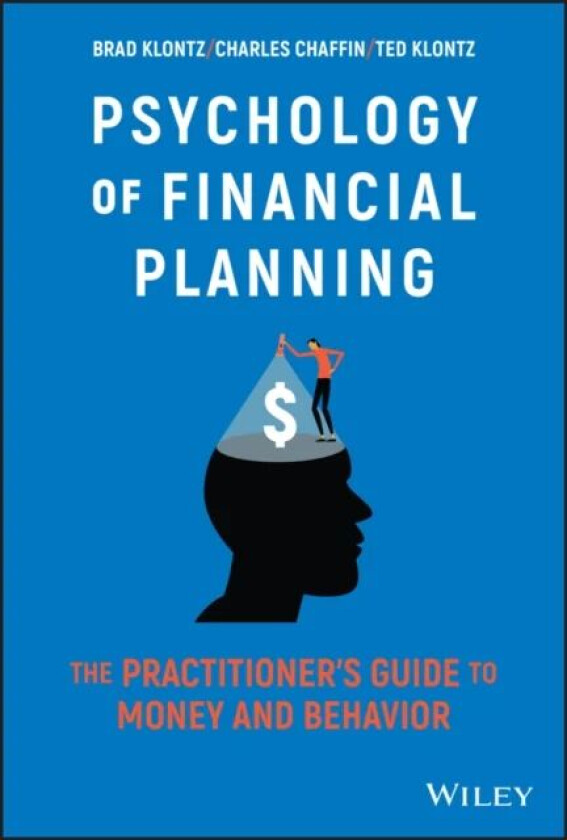 Psychology of Financial Planning av Brad Klontz, Charles R. Chaffin, Ted Klontz
