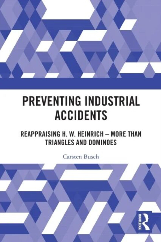 Preventing Industrial Accidents av Carsten Busch