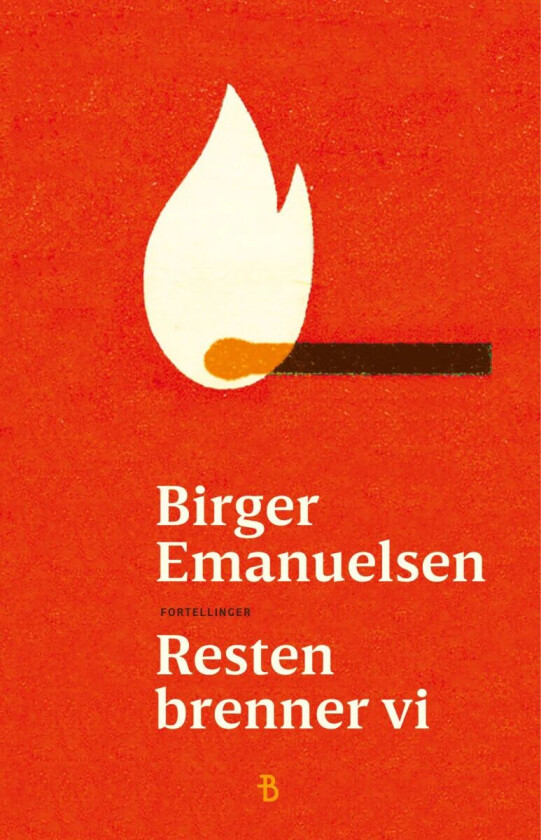Resten brenner vi av Birger Emanuelsen