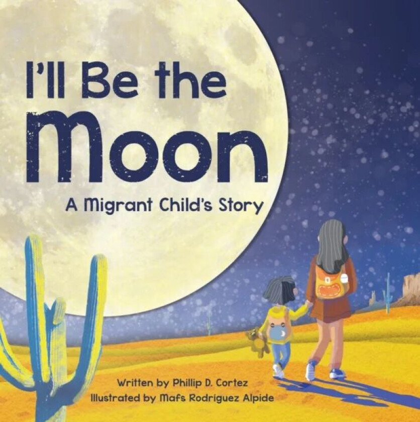 I'll Be the Moon av Phillip D. Cortez