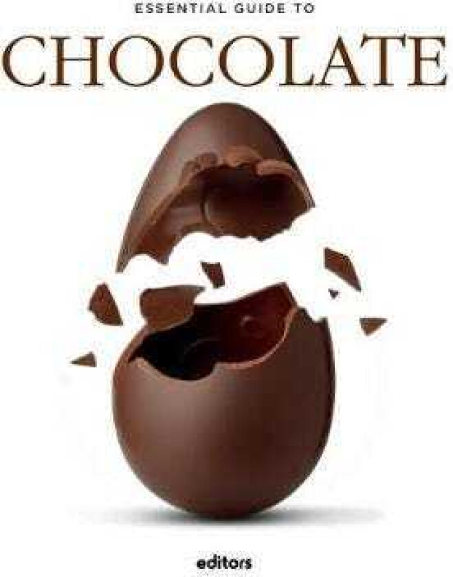 Essential Guide To Chocolate