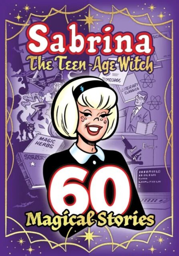 Sabrina: 60 Magical Stories av Archie Superstars