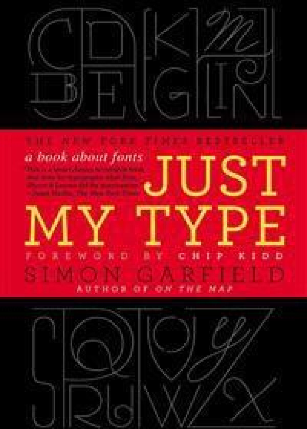 Just My Type: A Book about Fonts