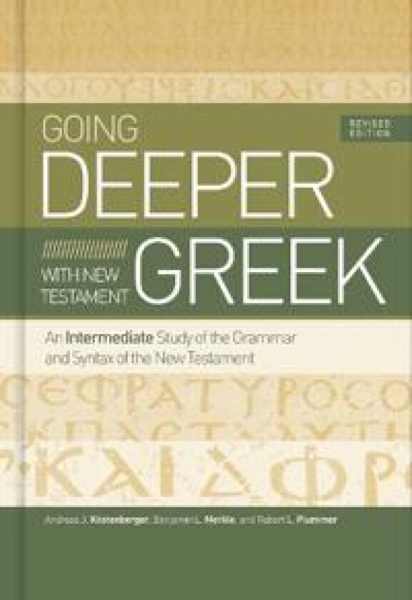 Going Deeper with New Testament Greek