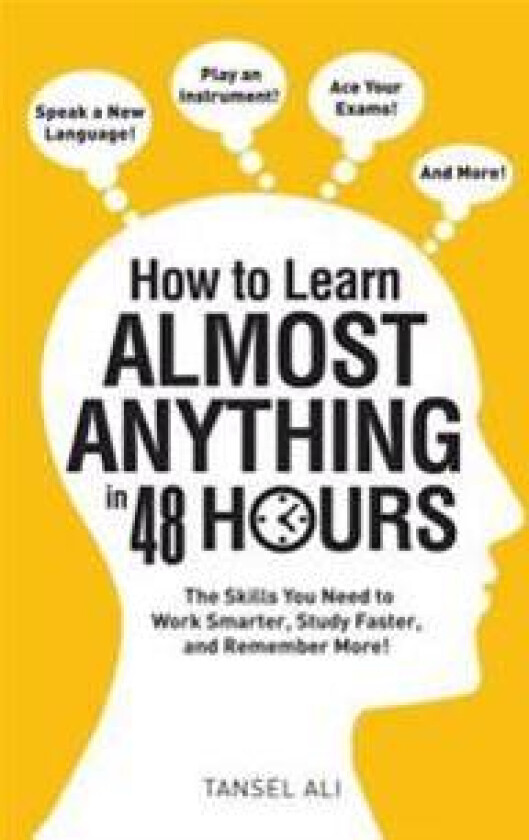 How to Learn Almost Anything in 48 Hours