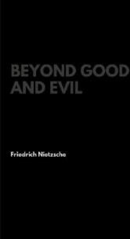 Beyond Good and Evil