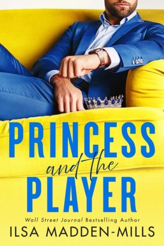 Princess and the Player av Ilsa Madden-Mills