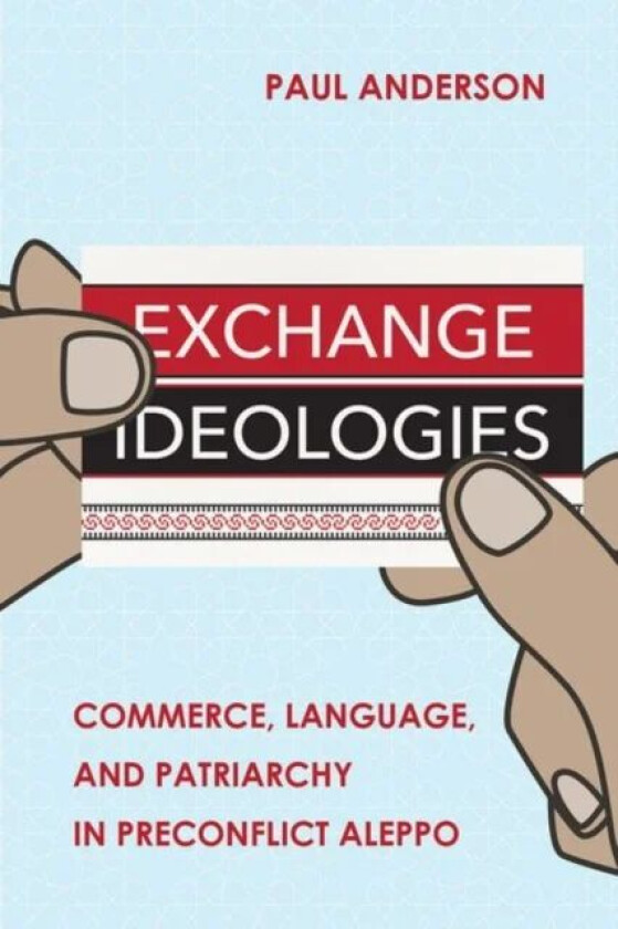 Exchange Ideologies av Paul Anderson