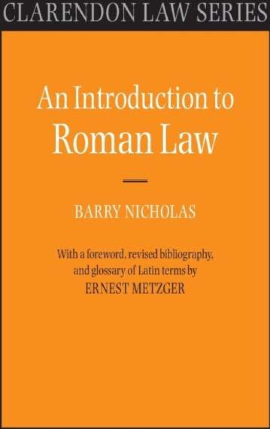 An Introduction to Roman Law av Barry (Formerly Professor of Comparative Law in the University of Oxford and Sometime Principal of Brasenose College)