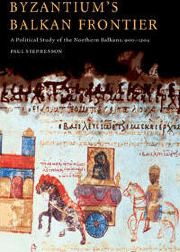 Byzantium's Balkan Frontier