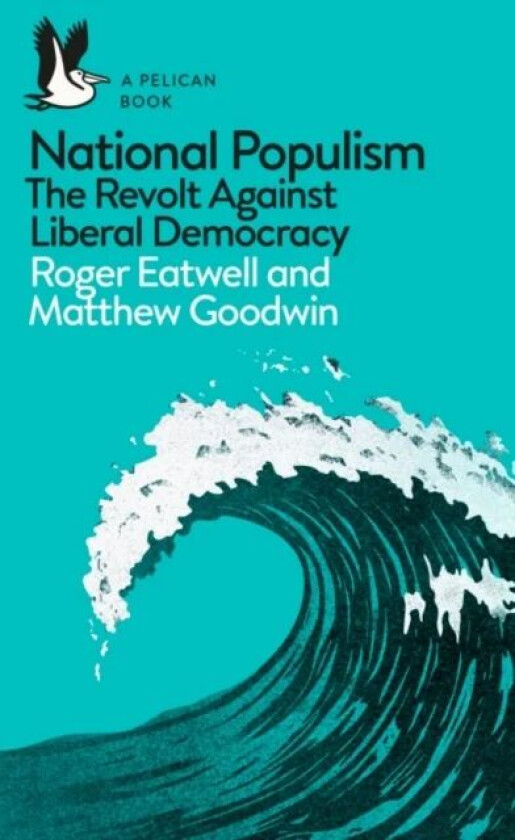 National Populism av Eatwell & Goodwin