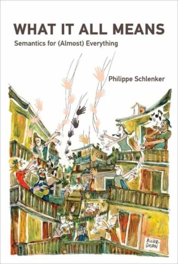 What It All Means av Philippe Schlenker