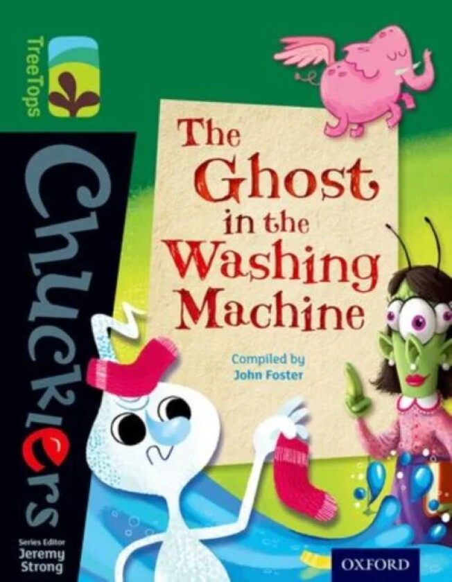 Oxford Reading Tree TreeTops Chucklers: Level 12: The Ghost in the Washing Machine av John Foster