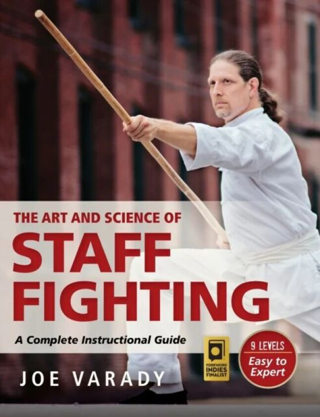 The Art and Science of Staff Fighting av Joe Varady