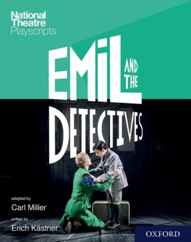 National Theatre Playscripts: Emil and the Detectives av Miller, Kastner