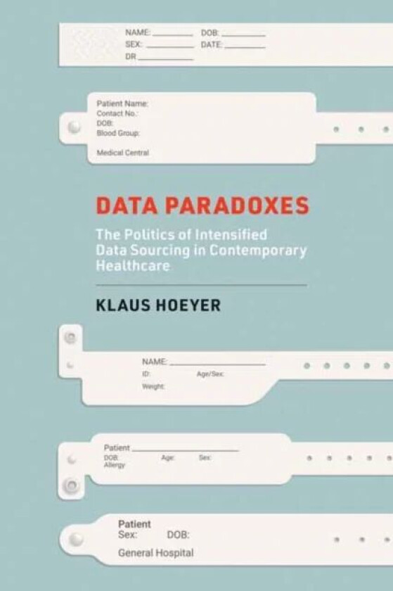 Data Paradoxes av Klaus Hoeyer