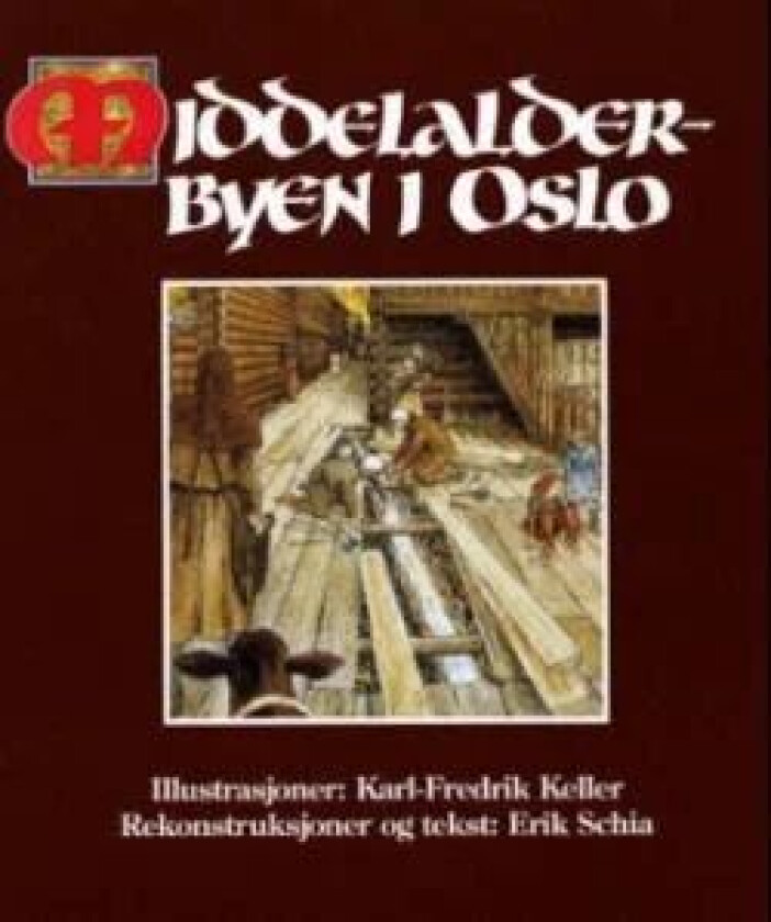 Middelalderbyen i Oslo av Erik Schia