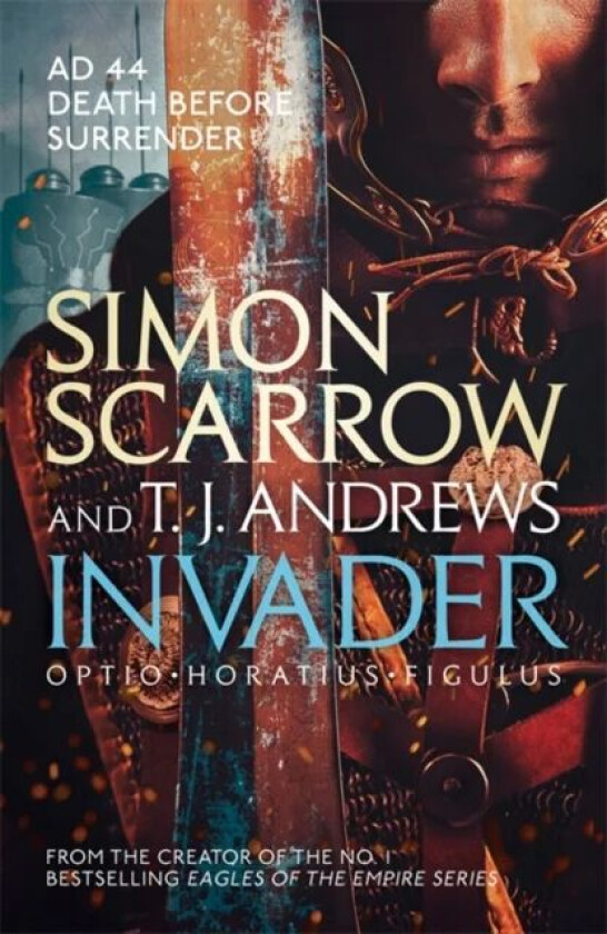 Invader av Simon Scarrow, T. J. Andrews