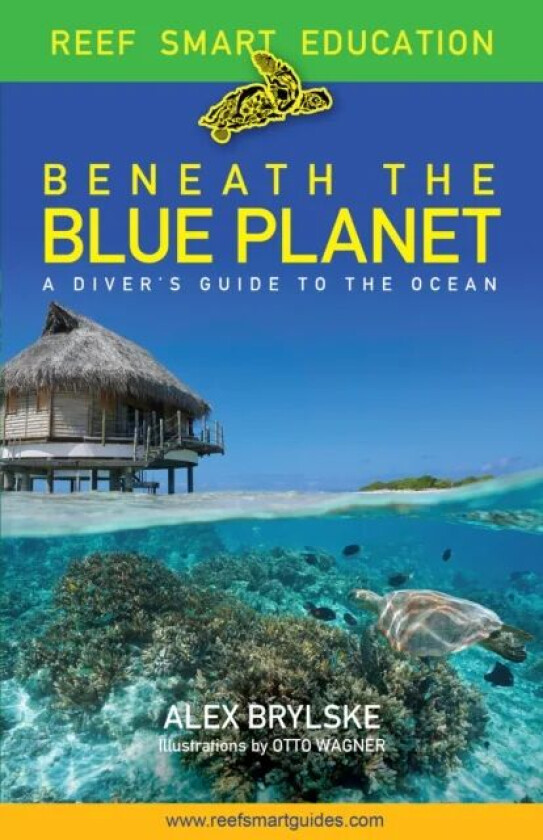 Beneath the Blue Planet av Alex Brylske