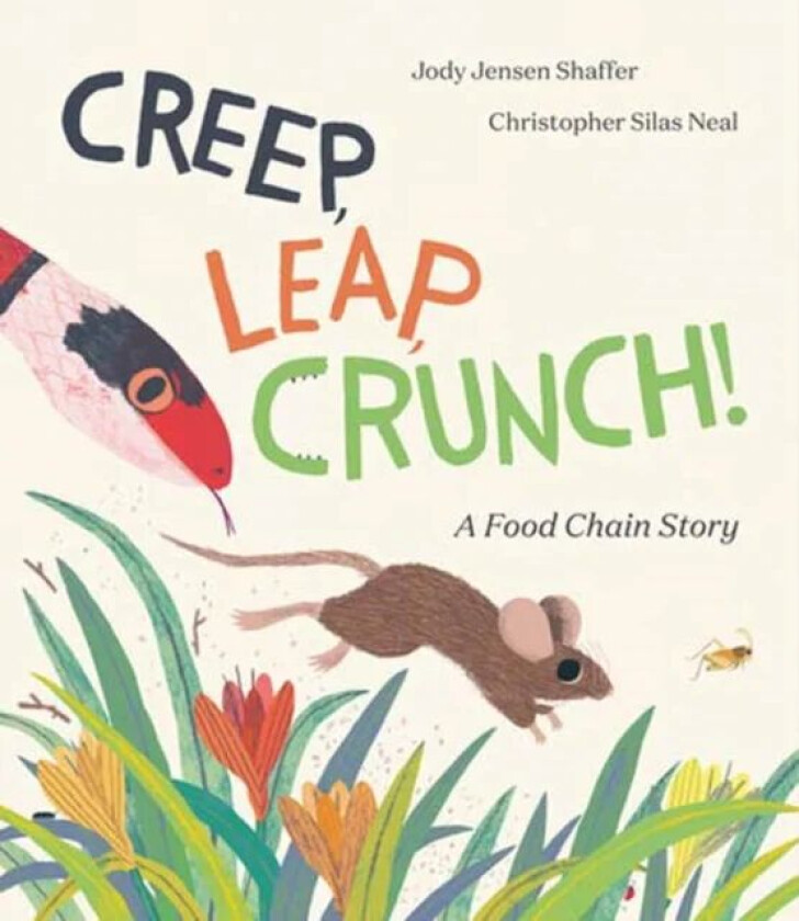 Creep, Leap, Crunch! A Food Chain Story av Jody Jensen Shaffer