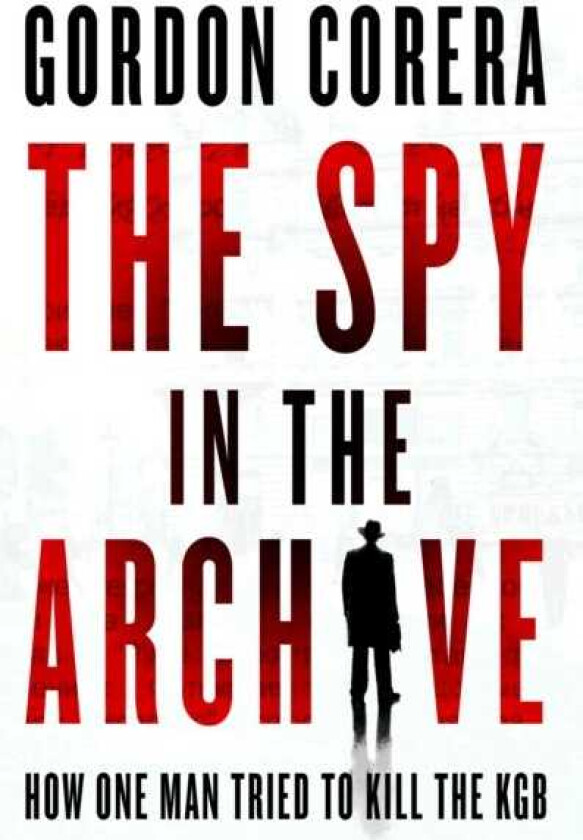 The Spy in the Archive