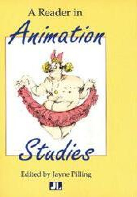 A Reader In Animation Studies