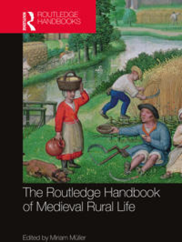 The Routledge Handbook of Medieval Rural Life