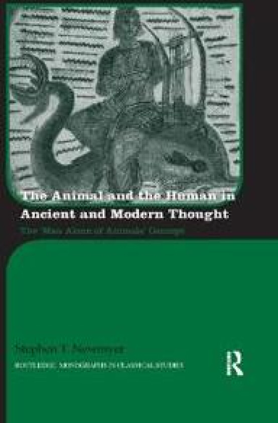 The Animal and the Human in Ancient and Modern Thought