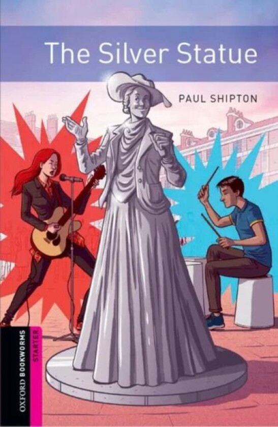 Oxford Bookworms: Starter:: The Silver Statue av Paul Shipton