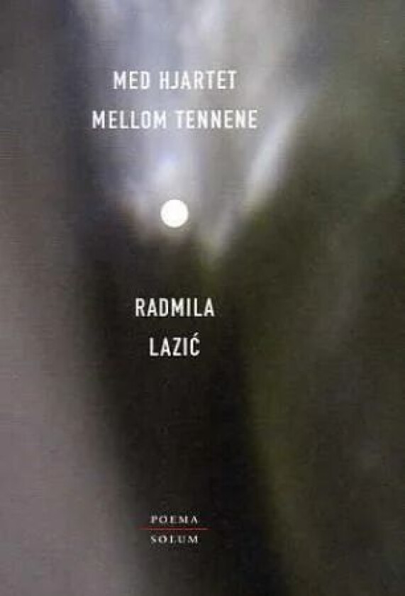 Med hjartet mellom tennene av Radmila Lazic