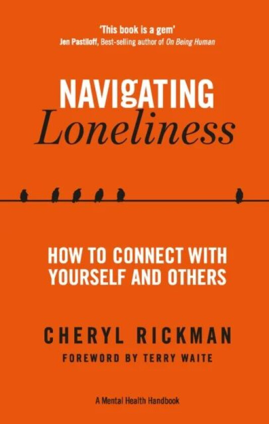 Navigating Loneliness av Cheryl Rickman