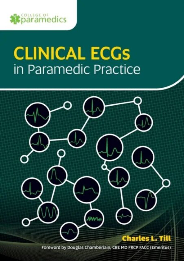 Clinical ECGs in Paramedic Practice av Charles L. Till