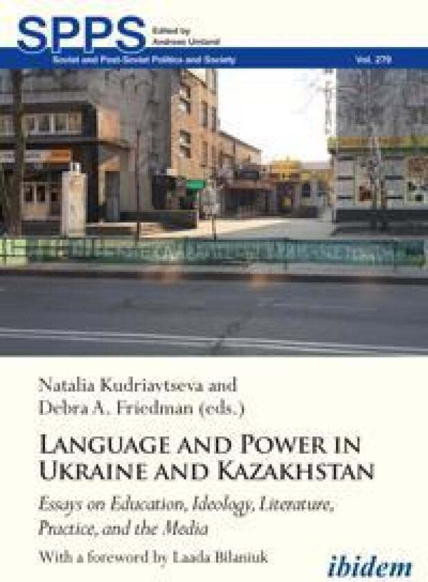 Language and Power in Ukraine and Kazakhstan