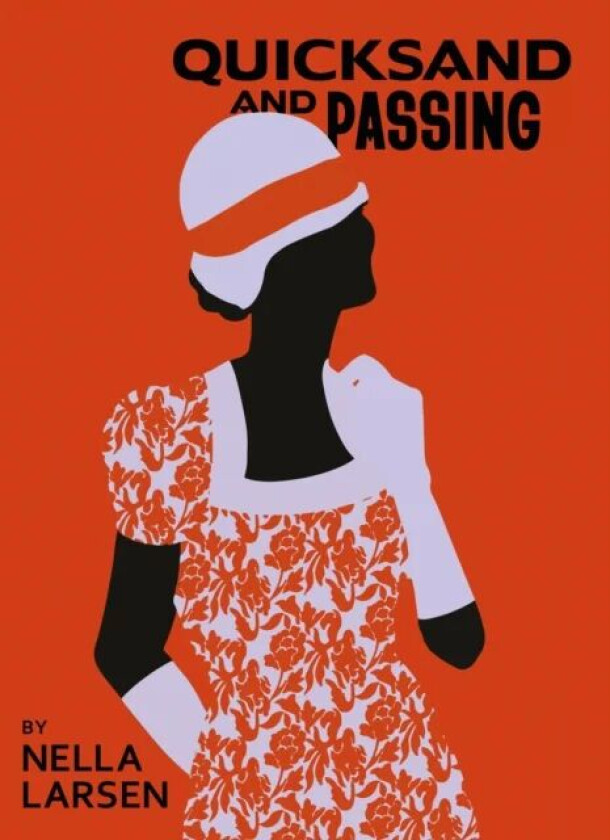 Quicksand & Passing av Nella Larsen