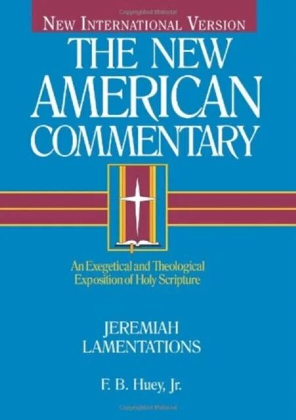 Jeremiah, Lamentations av F. B. Huey