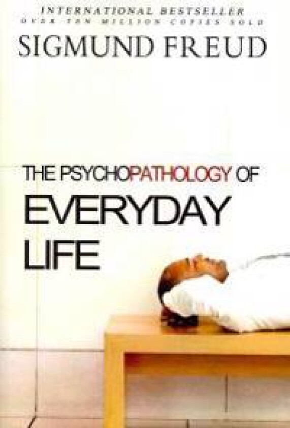 The Psychopathology of Everyday Life