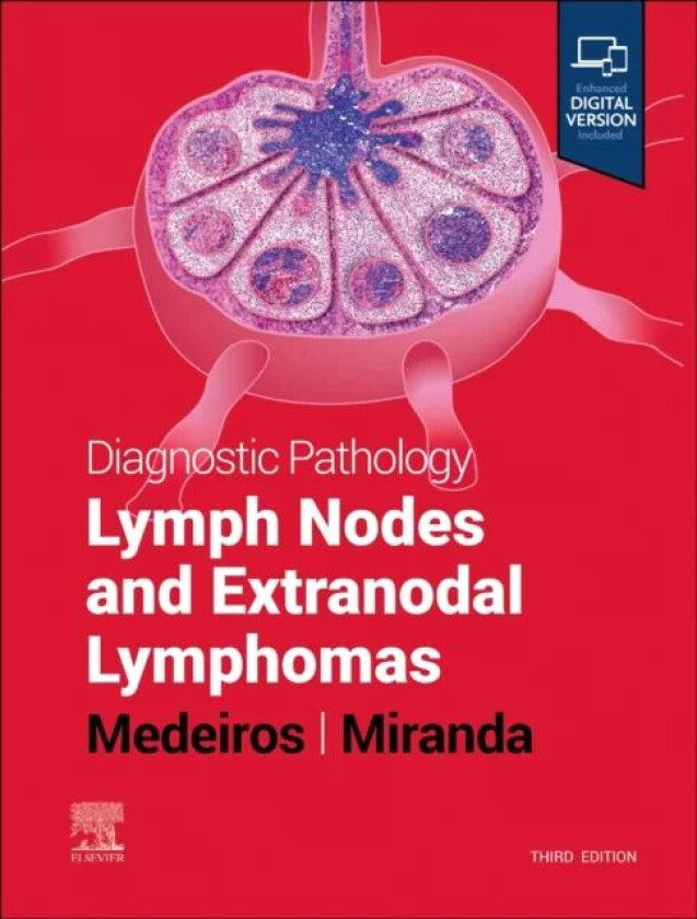 Diagnostic Pathology: Lymph Nodes and Extranodal Lymphomas av L. Jeffrey (Professor and Chair Department of Hematopathology University of Texas MD And
