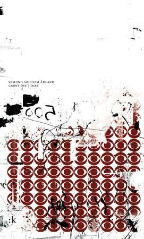 Grovt øye av Vemund Solheim Ådland