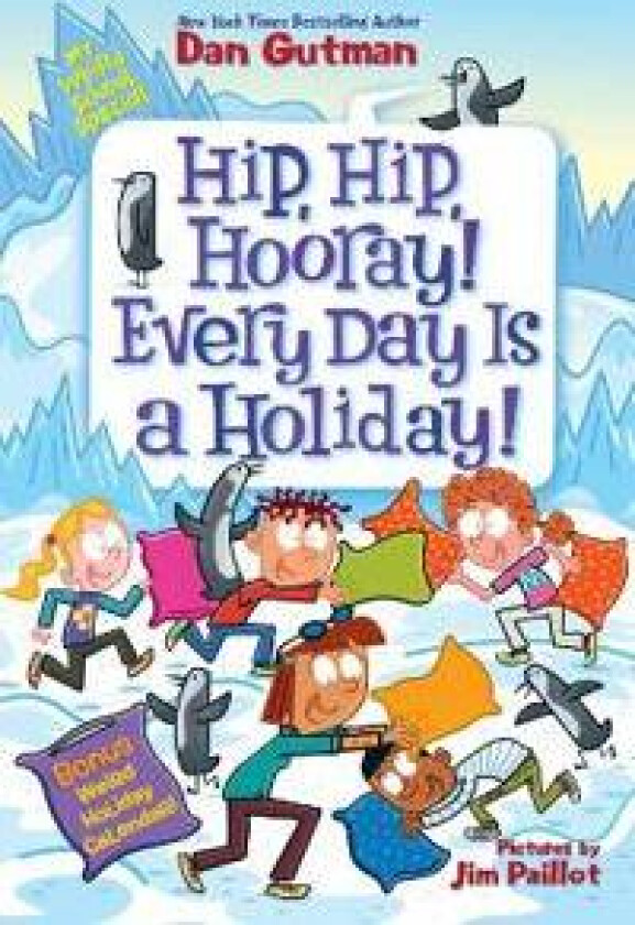 My Weird School Special: Hip, Hip, Hooray! Every Day Is a Holiday!